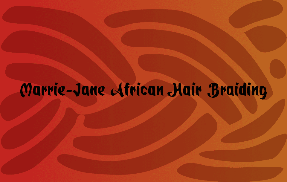 Marrie-Jane African Hair Braiding