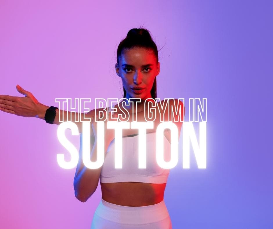 GYM SUTTON (The Biggest Gym in Sutton)